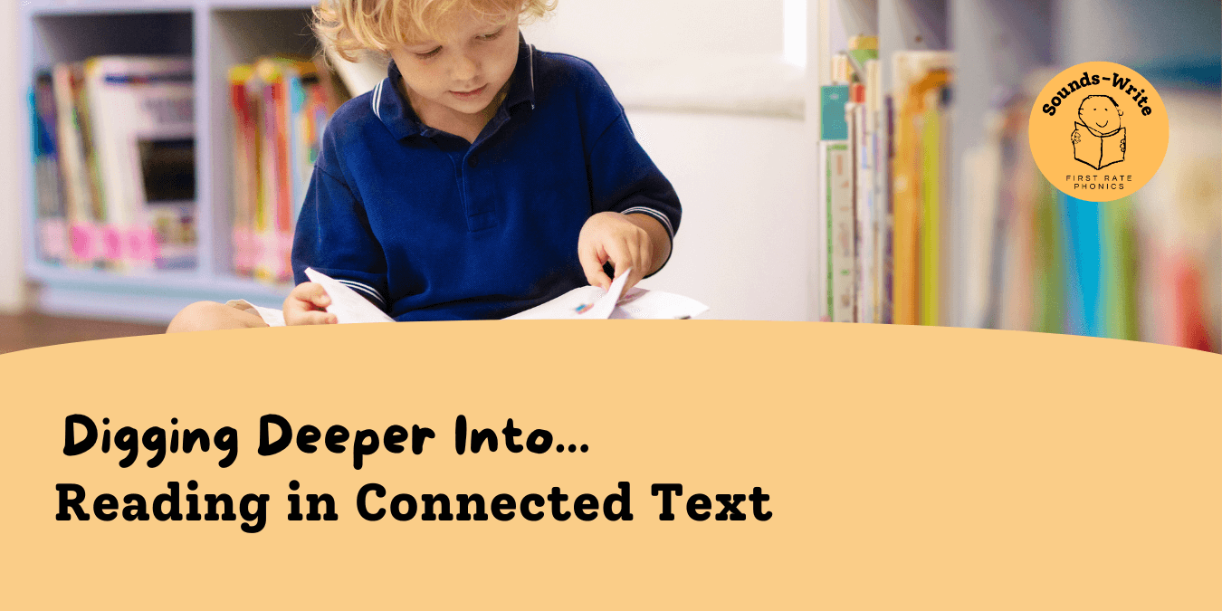 Digging Deeper into Reading in Connected Text